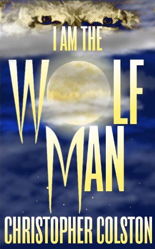 I Am The Wolf Man