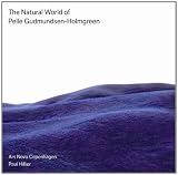 G-Holmgreen: The Natural World Of Pelle Gudmundsen-Holmgreen
