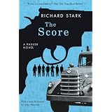 The Score: A Parker Novel (Parker Novels) ~ Richard Stark