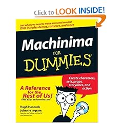 Machinima For Dummies (For Dummies (Computer/Tech))