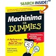 Machinima For Dummies (For Dummies (Computer Tech)) by Hugh Hancock and Johnnie Ingram