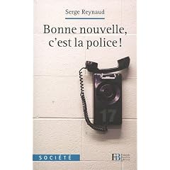 Bonne nouvelle, c'est la police !