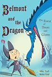 The Forest of Doom and Gloom (Belmont and the Dragon) The Forest of Doom and Gloom (Belmont and the Dragon)