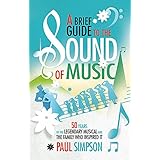 a brief guide to the sound of music