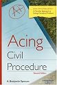 Acing Civil Procedure (Acing Law School)