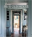 Creating a New Old House (Yesterday's Character for Today's Home) (American Institute Architects) (Reprint) (Paperback)