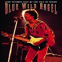 Jimi Hendrix : Blue Wild Angel, Live at The Isle Of Wight