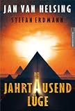 Die Jahrtausendl&uuml;ge: Auf der Spur des Pyramidenr&auml;tsels - Jan van Helsing, Stefan Erdmann