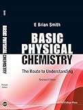Basic physical chemistry : the route to understanding