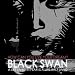 Black Swan (A Story About The Dark Side Of Obsession) (feat. Love to Natalie Portman)