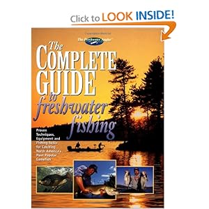 The Complete Guide to Freshwater Fishing (The Freshwater Angler)
