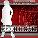 Requiems - The Themes of FullMetal Alchemist