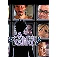 A Scanner Darkly