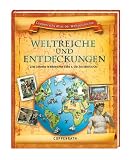Coppenraths Atlas der Weltgeschichte. Weltreiche und Entdeckungen: Eine Zeitreise in Bildern von 1450 n.Chr. bis 1800 n. Chr