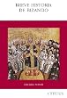 Breve historia de Bizancio (Historia Serie-Mayor)