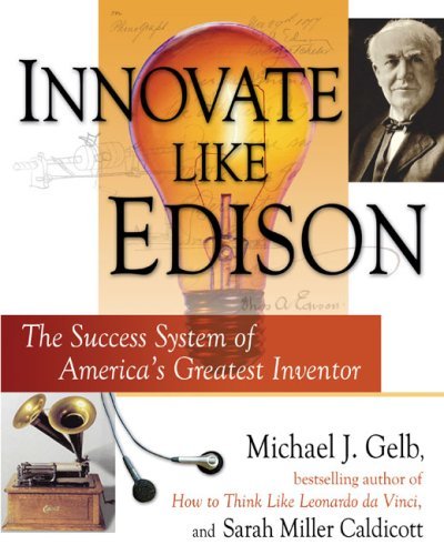 Innovate Like Edison: The Five-Step System for Breakthrough Business Success Book Image