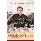 the chopra center cookbook nourishing body and soul