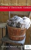Amish Knitting Circle-Christmas Cookies-Volume 5