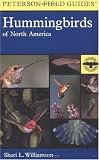 A Field Guide to Hummingbirds of North America (Peterson Field Guide)