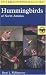 A Field Guide to Hummingbirds of North America (Peterson Field Guides)