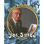 Joe Simon: Creator & Artist (Comic Book Creators) book cover