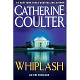 Whiplash (An FBI Thriller) by Catherine Coulter book club