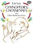 Gymnopedies, Gnossiennes and Other Works for Piano (Dover Music for Piano)