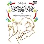 Gymnopedies, Gnossiennes and Other Works for Piano by Erik Satie