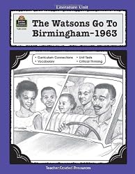 A Guide for Using The Watsons Go to Birmingham - 1963 in the Classroom