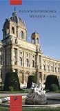 Das Kunsthistorische Museum in Wien (Museumsf&uuml;hrer) - 