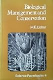 Biological management and conservation : ecological theory, application and planning