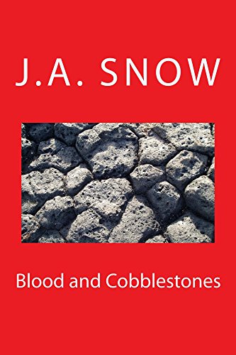 Blood and Cobblestones (An American Family Book 2), by J.A. Snow