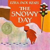 The Snowy Day | [Ezra Jack Keats]