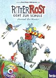 Produkt-Bild: Ritter Rost Musicalbuch, Band 8: Ritter Rost geht zur Schule: Buch mit CD: Musical f&uuml;r Kinder