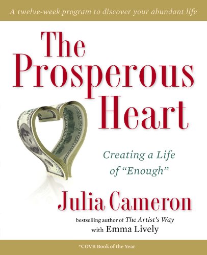 The Prosperous Heart Creating a Life of Enough399162038