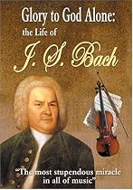 Watch Glory to God Alone: The Life of J.S. Bach Online.