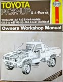 Toyota Pick-up and 4-Runner 1979-1985, All 4 x 2 and 4 x 4 Models Owner's Workshop Manual