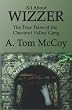 ALL ABOUT WIZZER: The True Tales of the Chestnut Valley Gang