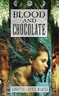 Blood And Chocolate (Turtleback School & Library Binding Edition)