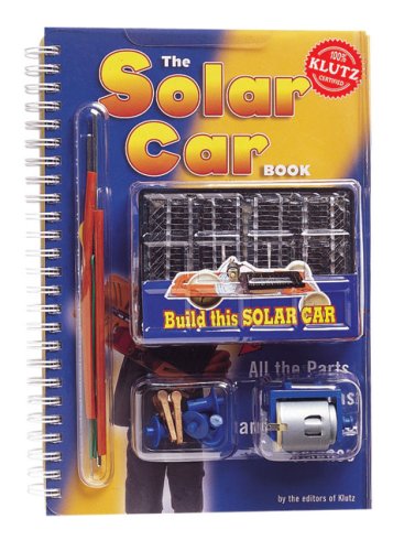 Books: The Solar Car Book. A Complete Build It Yourself Solar Car Kit Including All the Parts, Instructions and Pain Free Science  Klutz 