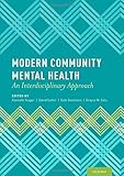 Modern community mental health : an interdisciplinary approach