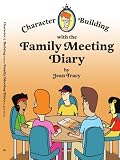 Character Building with the Family Meeting Diary