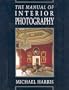 The Manual of Interior Photography