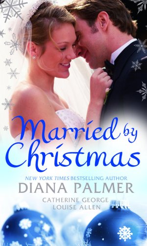 Married by Christmas: WITH Silent Night Man AND A Mistletoe Masquerade AND Christmas Reunion (Mills and Boon Single Titles): WITH Silent Night Man AND ... Reunion (Mills and Boon Single Titles)
