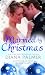 Books : Married by Christmas: WITH Silent Night Man AND A Mistletoe Masquerade AND Christmas Reunion (Mills and Boon Single Titles): WITH Silent Night Man AND ... Reunion (Mills and Boon Single Titles)