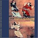 Rebels, Travelers and Improvisers