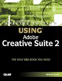 Special Edition Using Adobe Creative Suite 2