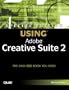 Special Edition Using Adobe Creative Suite 2