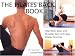 The Pilates Back Book: Heal Neck, Back, and Shoulder Pain with Easy Pilates Stretches
