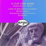 O Clap Your Hands - Vaughan Williams & Walton